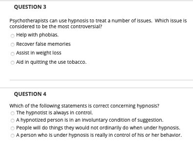 Solved Question 3 Psychotherapists Can Use Hypnosis To Treat | Chegg.com Solved Question 3 Psychotherapists Can Use Hypnosis To Treat | Chegg.com