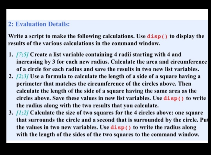 Solved 2: Evaluation Details: Write a script to make the | Chegg.com