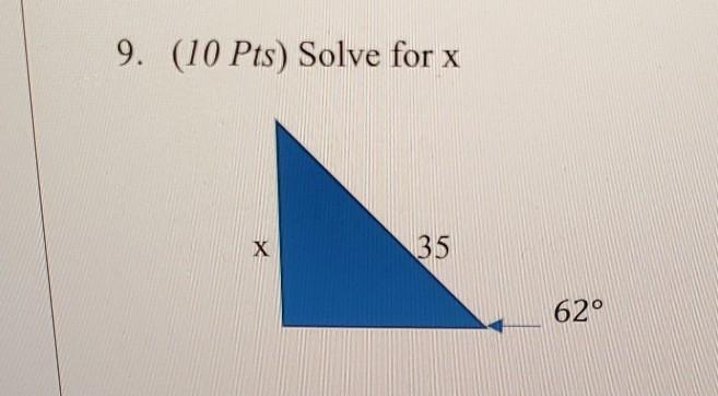 Solved 9. (10 Pts) Solve for x X 35 62° | Chegg.com