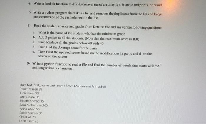 Solved 6- Write a lambda function that finds the average of | Chegg.com