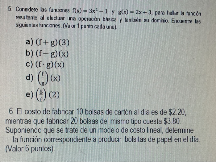 Solved 5. Considere las funciones f(x) = 3x2 -1 y g(x) = 2x 