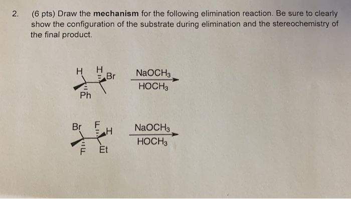 Solved 2. (6 pts) Draw the mechanism for the following | Chegg.com