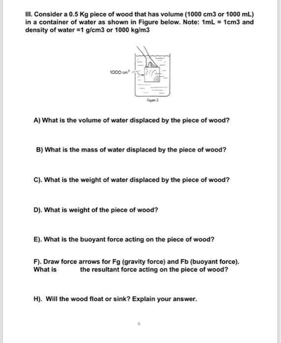 Solved Iii Consider A 0 5 Kg Piece Of Wood That Has Volume Chegg Com