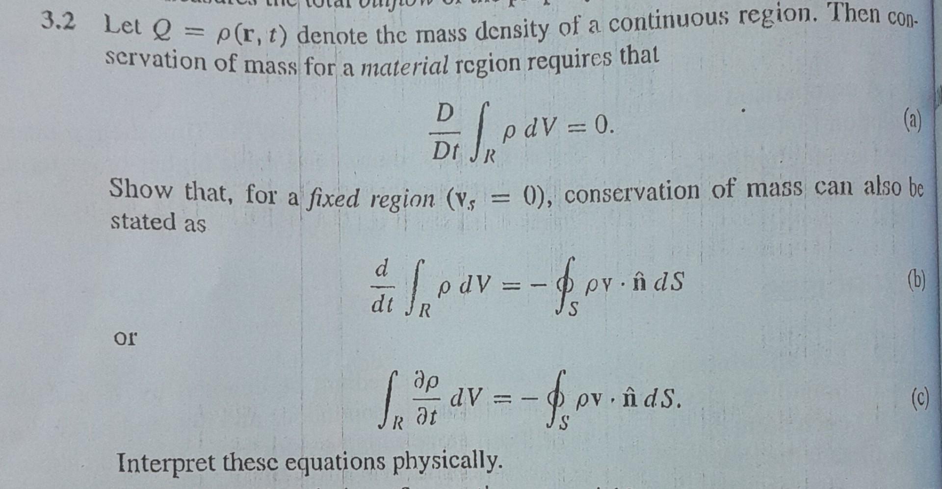 Solved 3.2 Let Q=ρ(r,t) denote the mass density of a | Chegg.com