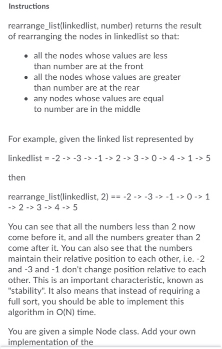 Solved Instructions rearrange_list(linkedlist, number) | Chegg.com