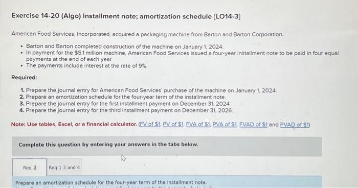 Solved Exercise 14-20 (Algo) Installment note; amortization | Chegg.com