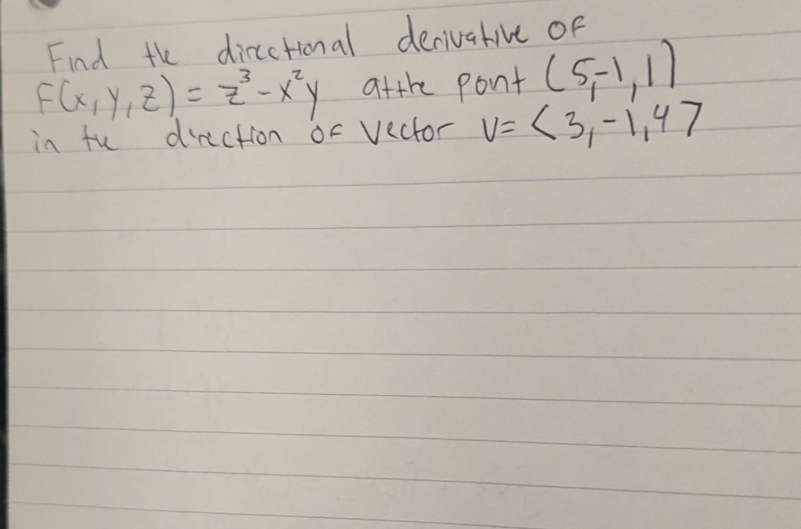 Solved Find The Directional Derivative Of F X Y Z Z3−x2y