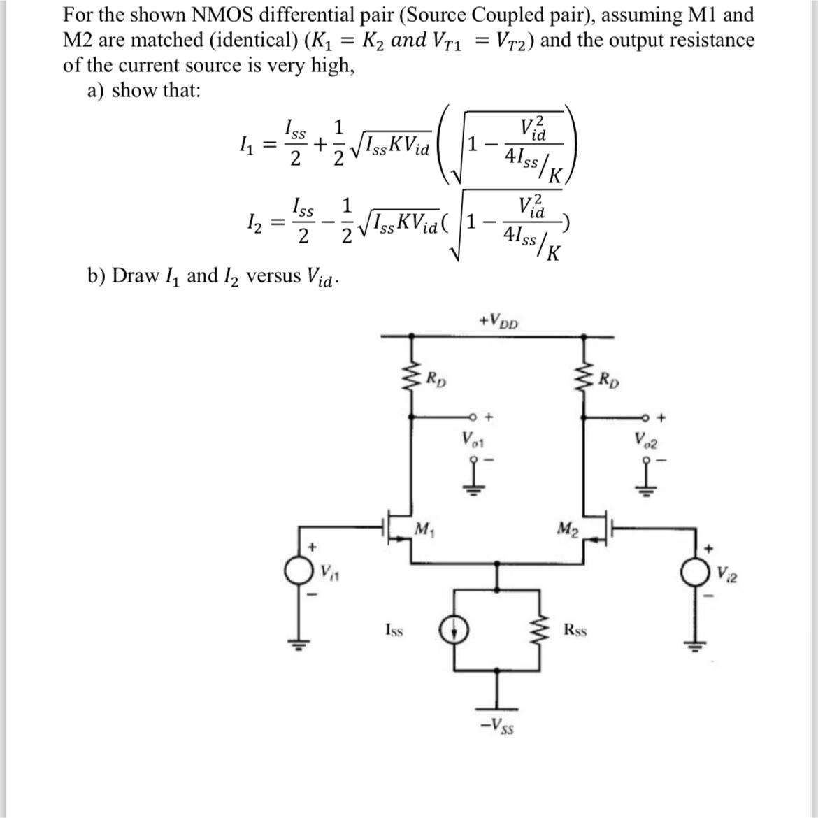 Solved For the shown NMOS differential pair (Source Coupled | Chegg.com