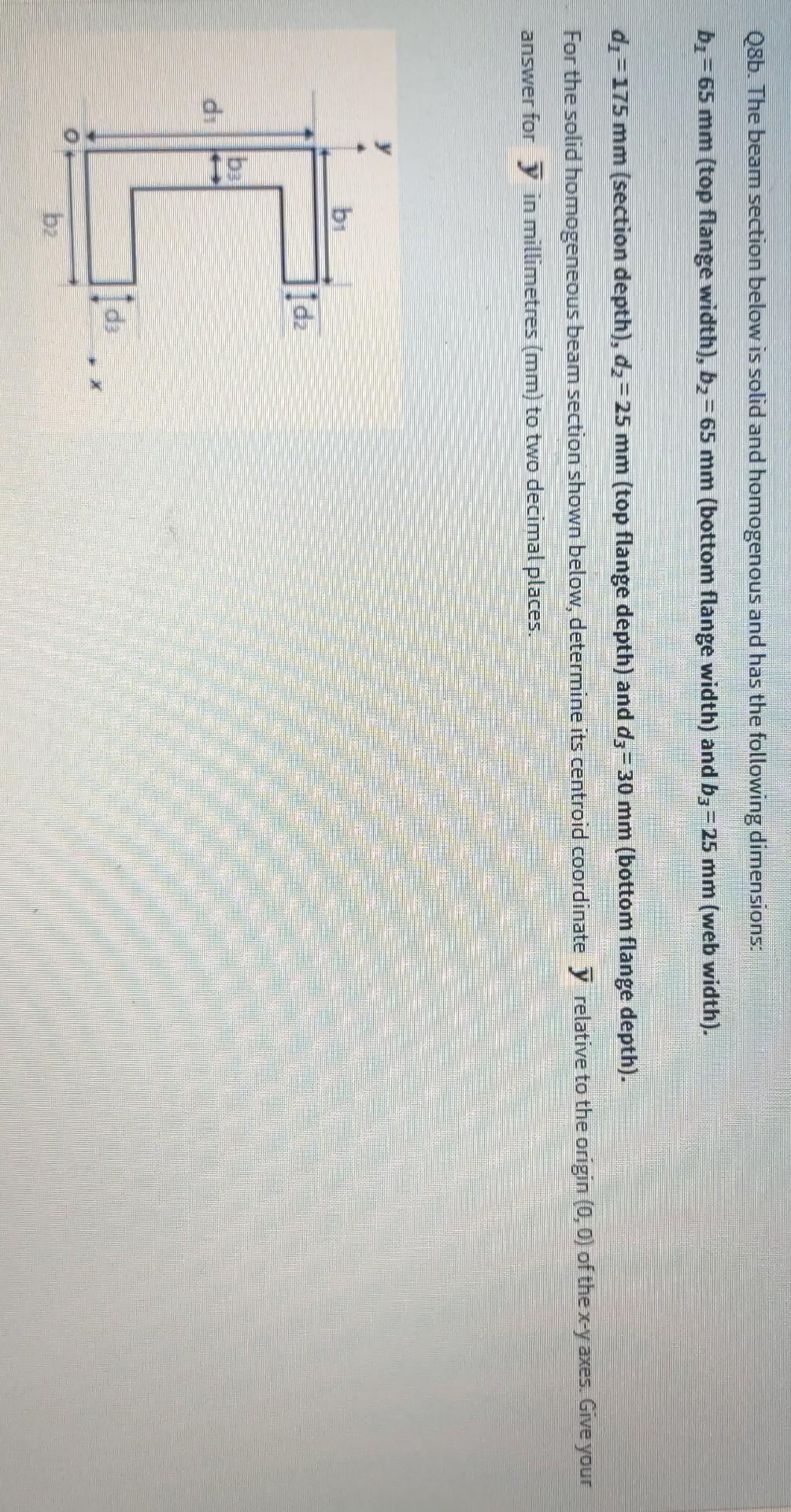 Solved Q8b. The beam section below is solid and homogenous | Chegg.com