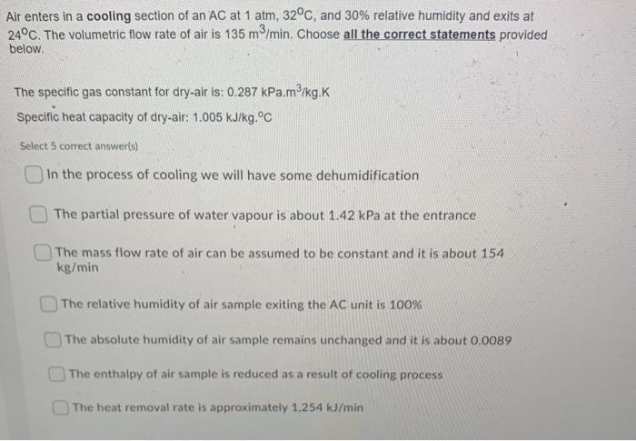 Solved Air enters in a cooling section of an AC at 1 atm, | Chegg.com