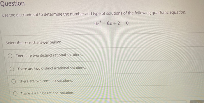 Solved Question Use The Discriminant To Determine The Number | Chegg.com