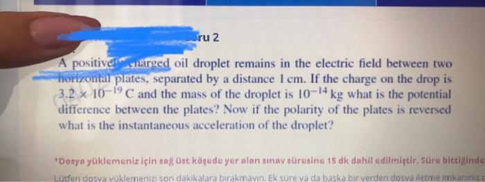 Solved uru 2 A positive charged oil droplet remains in the | Chegg.com