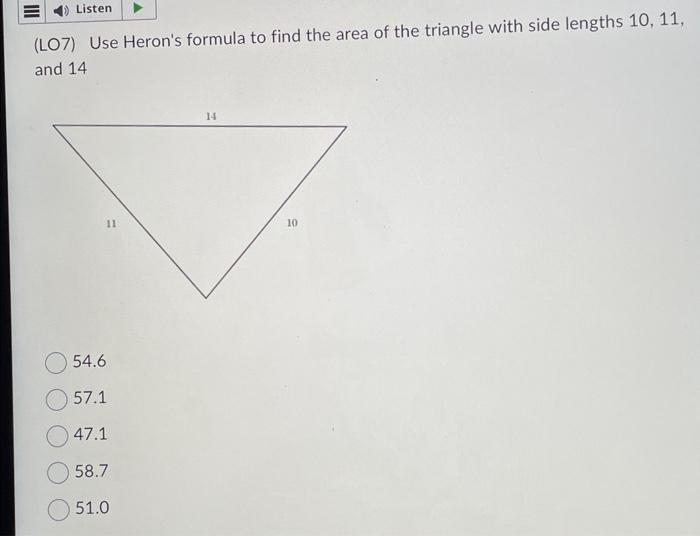 Solved (LO7) Use Heron's formula to find the area of the | Chegg.com