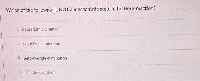 Solved Which of the following is NOT a mechanistic step in | Chegg.com