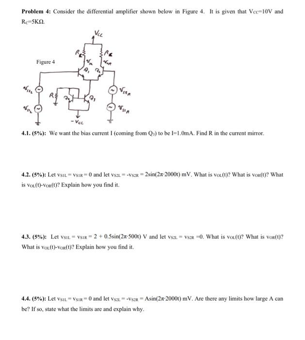 Problem 4: Consider the differential amplifier shown | Chegg.com