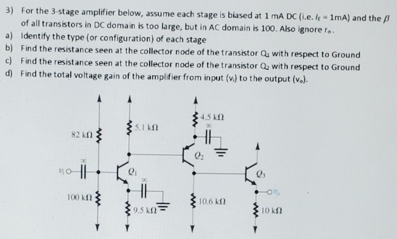Solved 3) For the 3-stage amplifier below, assume each stage | Chegg.com