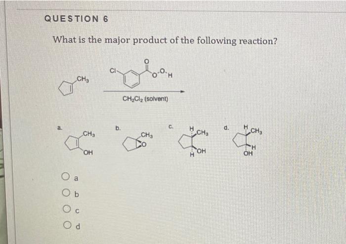 Solved QUESTION 6 What is the major product of the following | Chegg.com