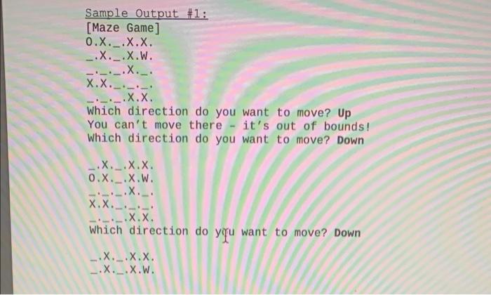 Solved Assignment 5B: Maze Game! 2D Arrays can be used to | Chegg.com