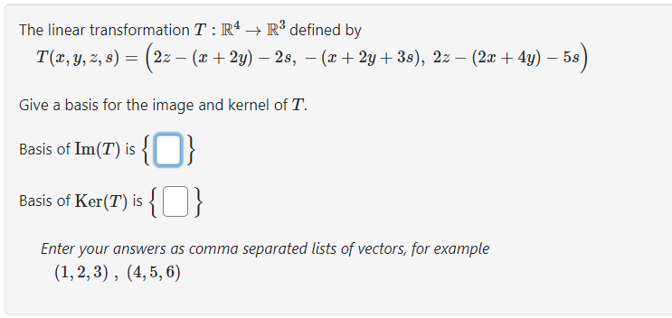 Solved The Linear Transformation T R4→r3 ﻿defined