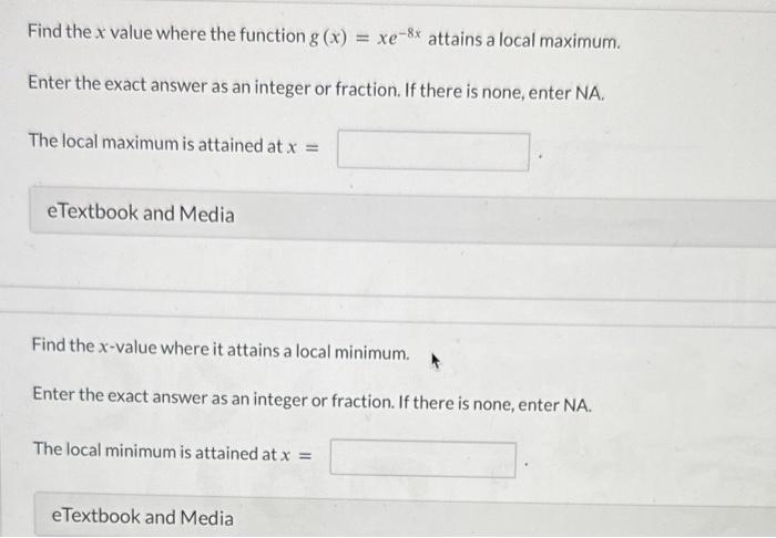 Solved Find the x value where the function g(x)=xe−8x | Chegg.com
