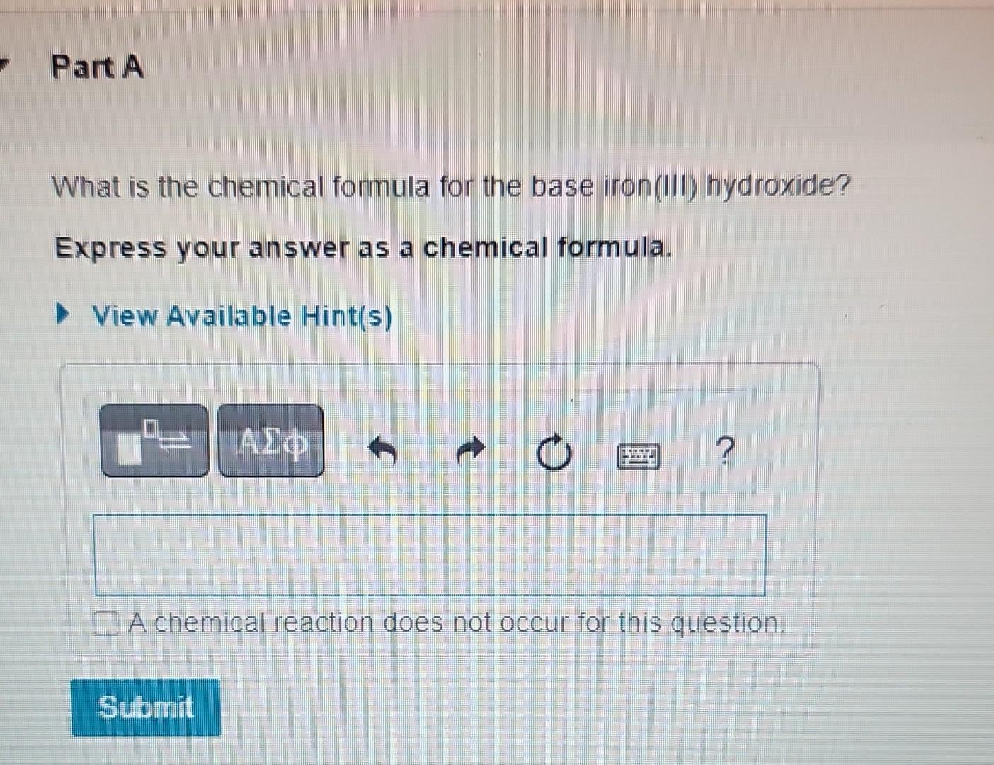 Solved What is the chemical formula for the base iron(III) | Chegg.com