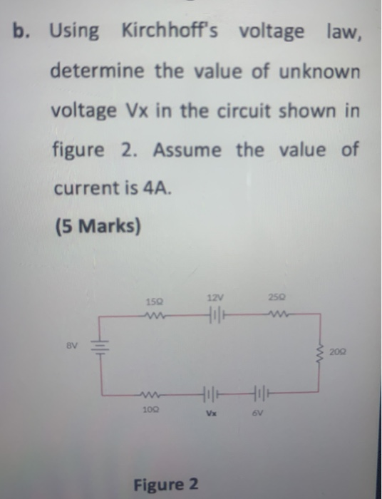 Solved B. Using Kirchhoff's Voltage Law, Determine The Value | Chegg.com