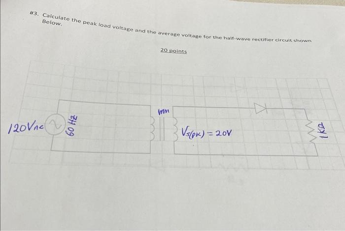 Solved \#3. Calculate The Peak Load Voltage And The Average | Chegg.com