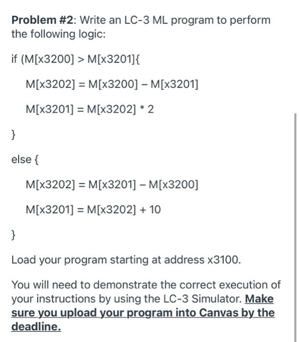 Solved Problem #1: Write an LC-3 ML program to perform the | Chegg.com