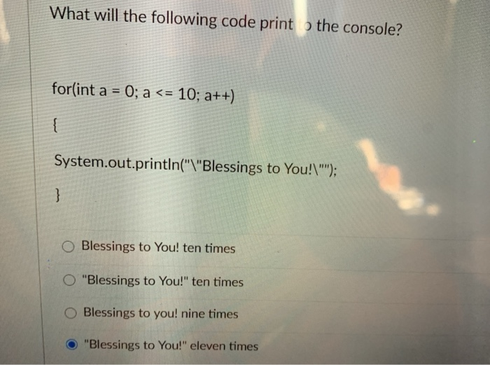 Solved What will the following code print the console? | Chegg.com