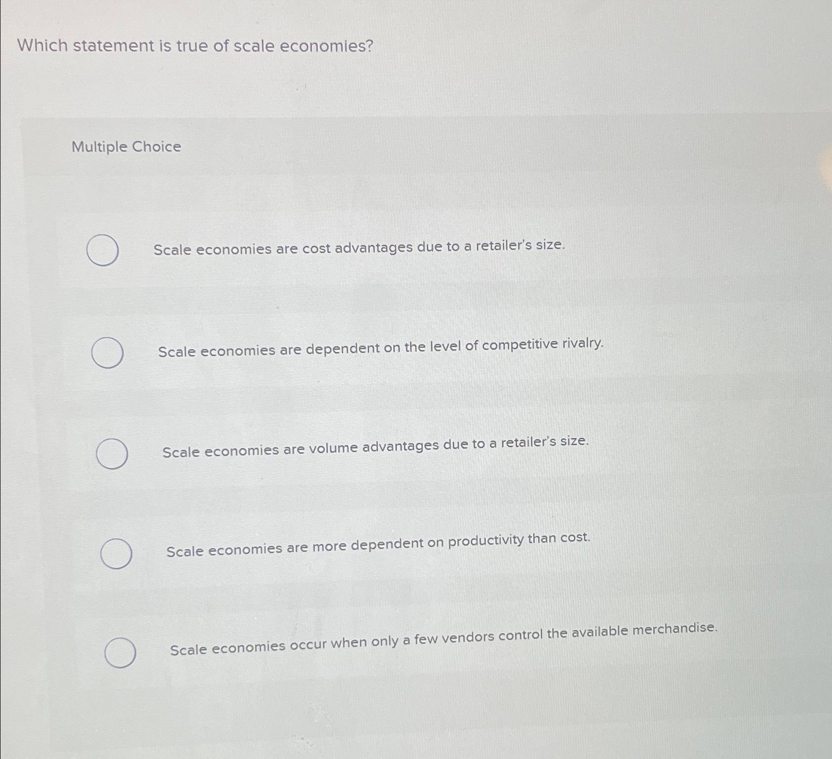 Solved Which Statement Is True Of Scale Economies?Multiple | Chegg.com