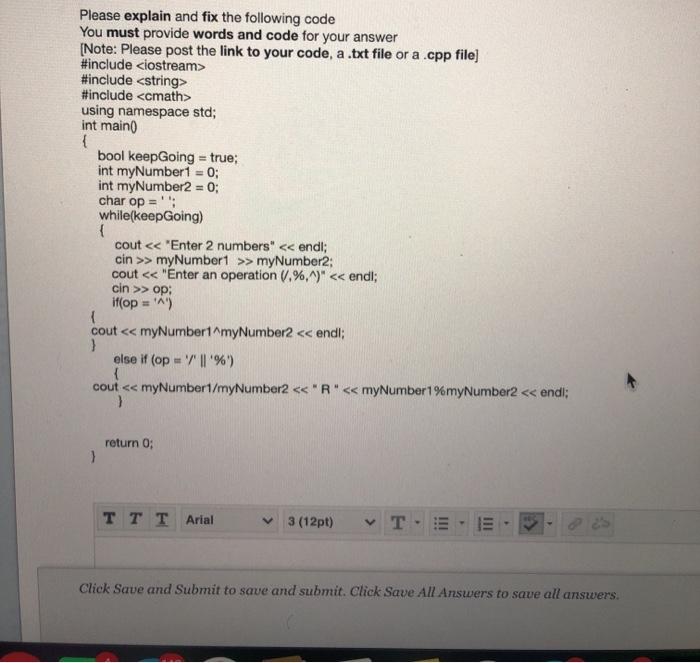 Solved Please explain and fix the following code You must | Chegg.com