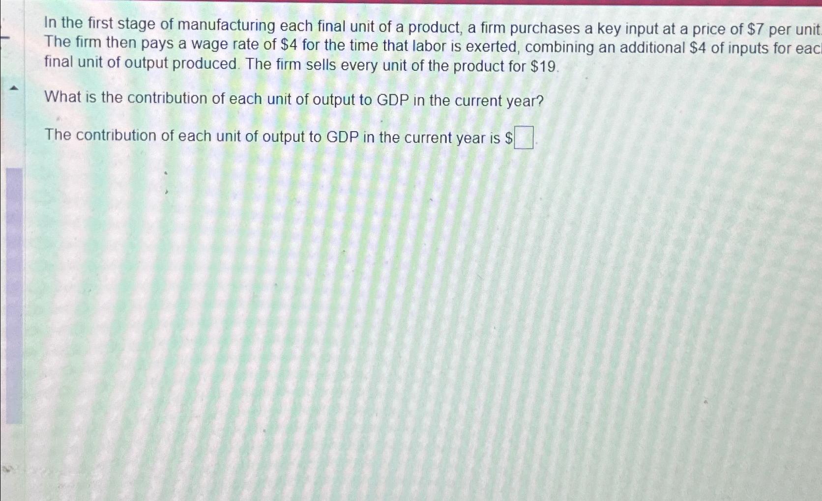 Solved In the first stage of manufacturing each final unit | Chegg.com