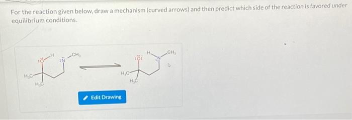 Solved For The Reaction Given Below, Draw A Mechanism | Chegg.com