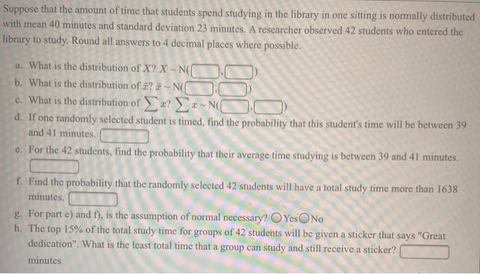Solved Suppose that the amount of time that students spend | Chegg.com