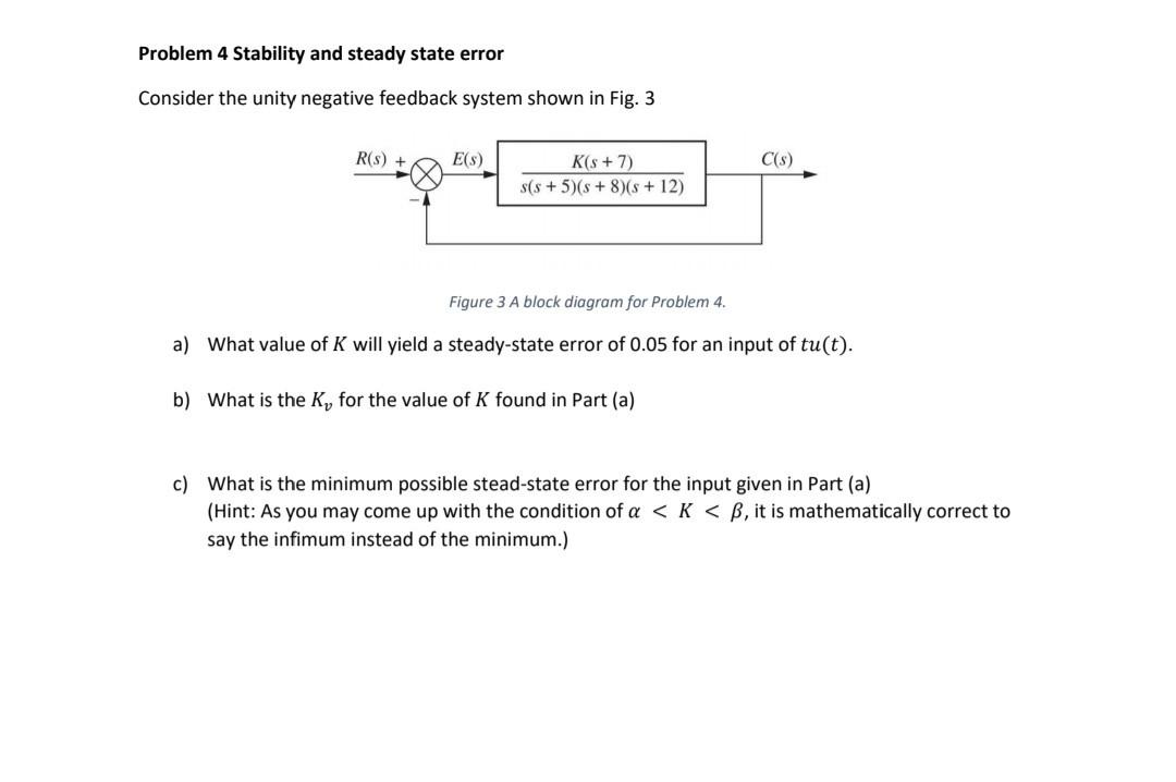 Solved Problem 4 Stability And Steady State Error Consider | Chegg.com