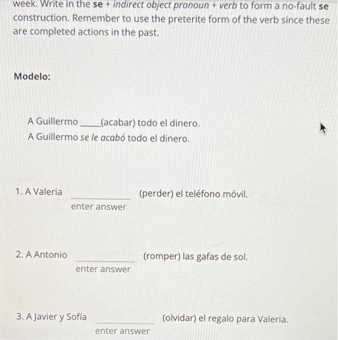 week. Write in the se + indirect object pronoun + | Chegg.com