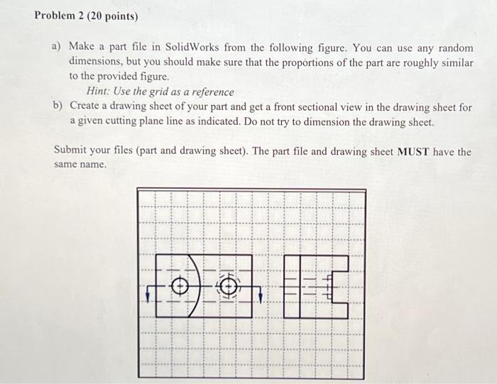 Solved a) Make a part file in SolidWorks from the following | Chegg.com