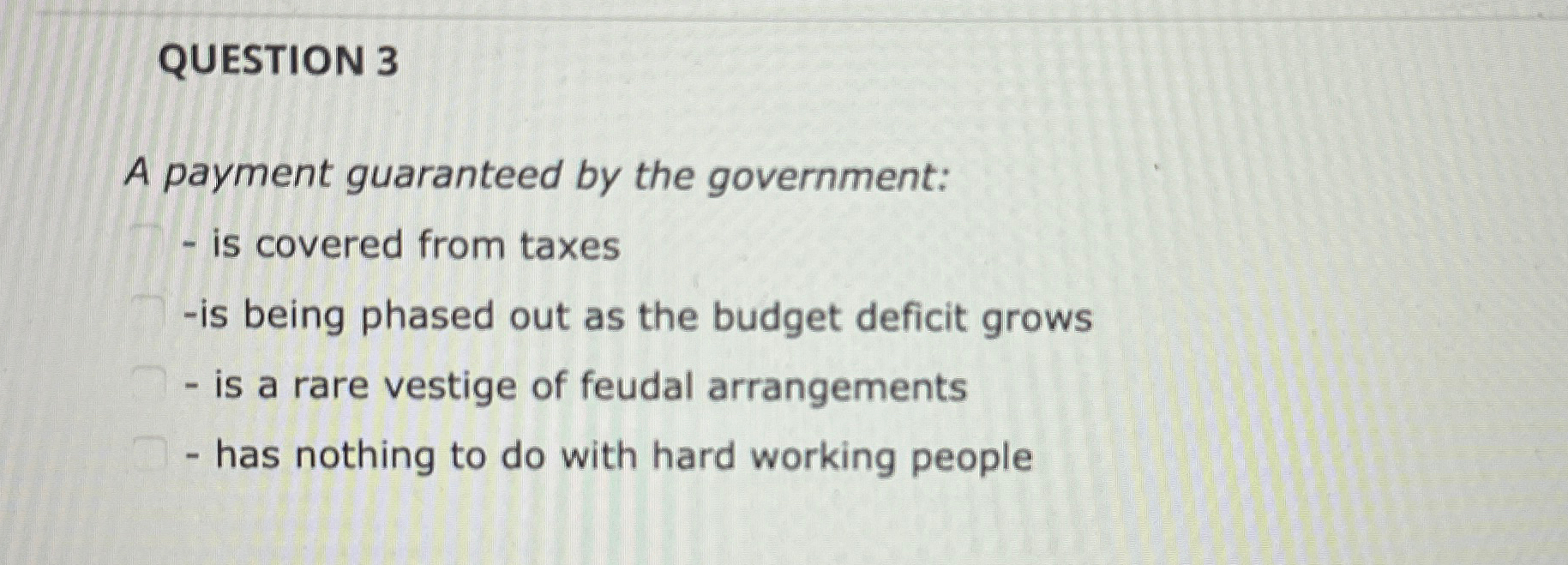 Solved QUESTION 3A payment guaranteed by the government:is | Chegg.com