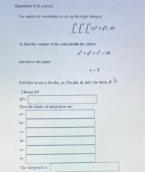 Solved Use spherical coordinates to set up the triple | Chegg.com