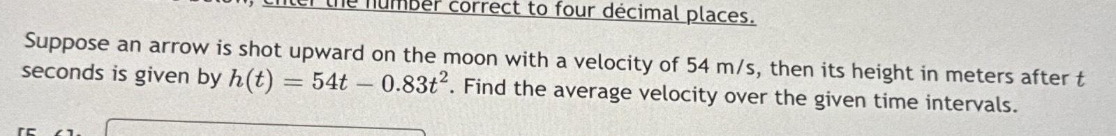 Solved Suppose an arrow is shot upward on the moon with a | Chegg.com