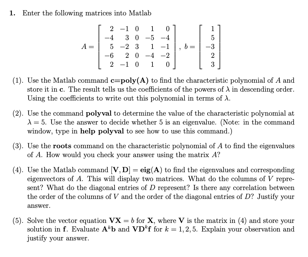 Solved Enter the following matrices into | Chegg.com