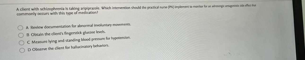 Solved A client with schizophrenia is taking aripiprazole. | Chegg.com
