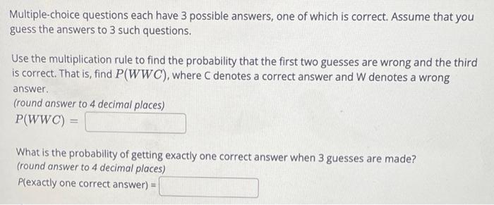 Solved Multiple-choice questions each have 3 possible | Chegg.com