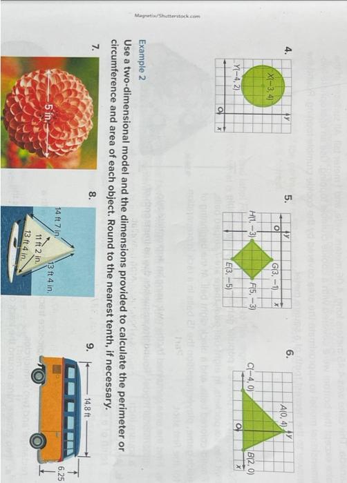 4
5.
6.
Example 2
Use a two-dimensional model and the dimensions provided to calculate the perimeter or circumference and are