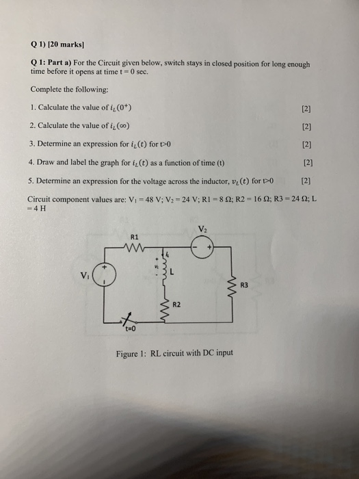 Solved Q 1) (20 marks) 01: Part a) For the Circuit given | Chegg.com