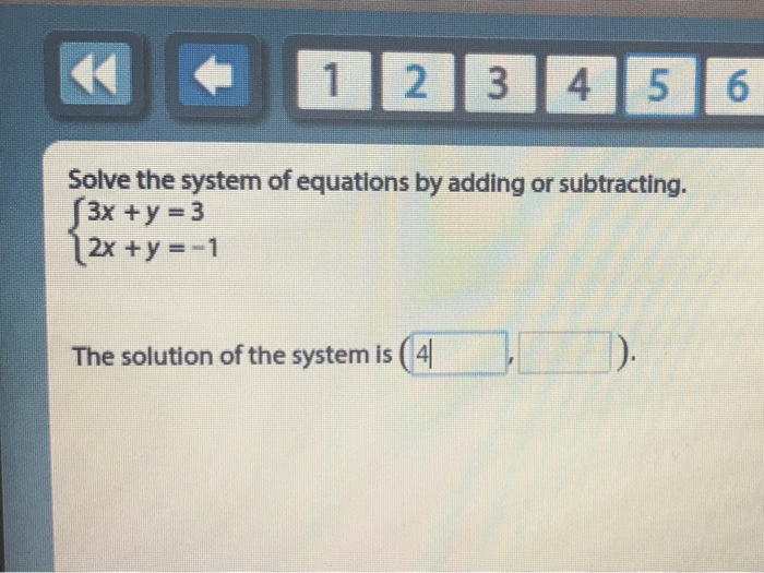 Solved 1 2 3 4 5 6 Solve The System Of Equations By Adding Chegg