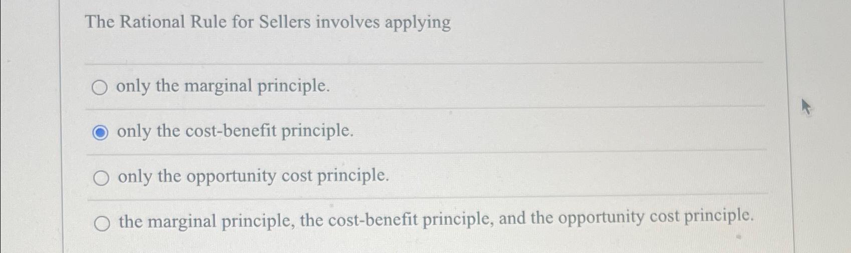 Solved The Rational Rule for Sellers involves applyingonly | Chegg.com