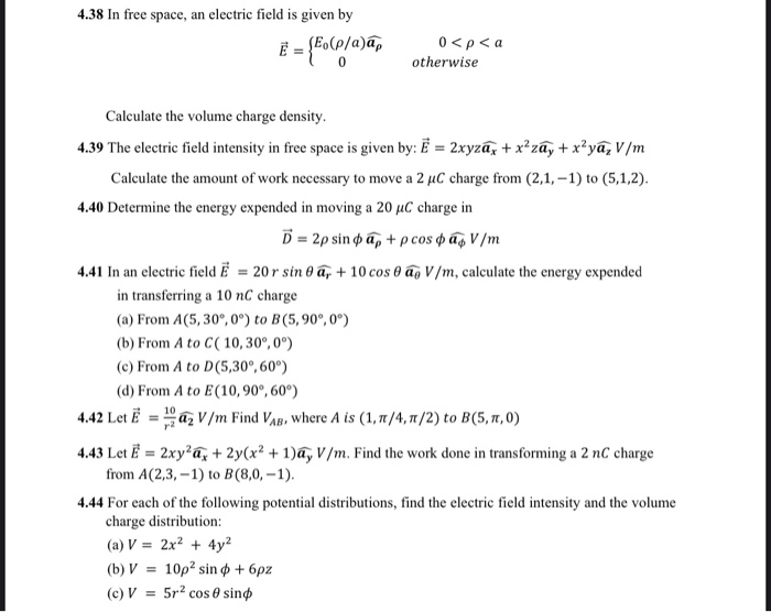 Solved 4.38 In free space, an electric field is given by E = | Chegg.com