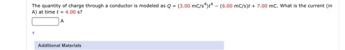 Solved The quantity of charge through a conductor is modeled | Chegg.com