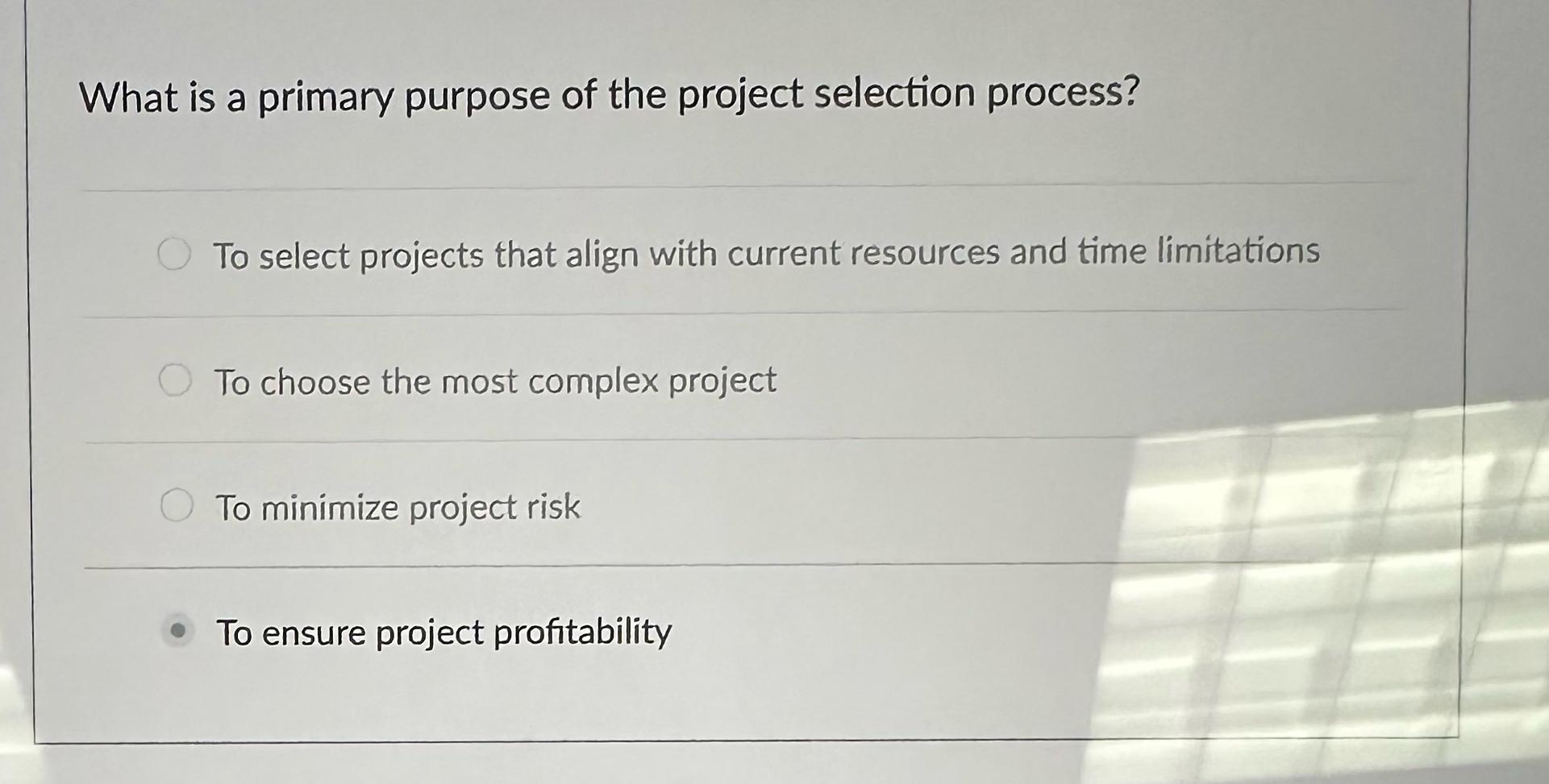 Solved What is a primary purpose of the project selection | Chegg.com